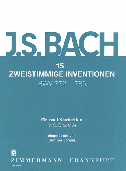 15 Zweistimmige Inventionen (BWV772 -786) für 2 Klarinetten ( in C, B oder A )