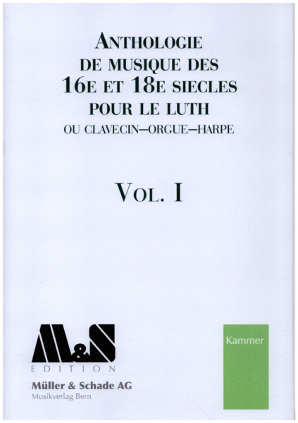 Anthologie de Musique de 16e, 17e et 18e siècles vol.1 pour luth ou clavecin-orgue-harpe