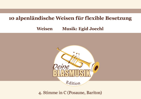 10 alpenländische Weisen für 4 Blechbläser (Ensemble)