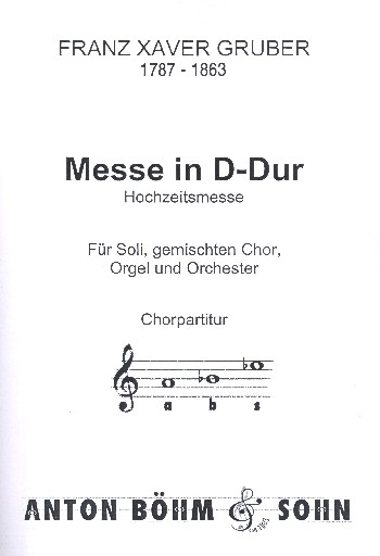 Messe D-Dur für Soli, Chor Orchester und Orgel