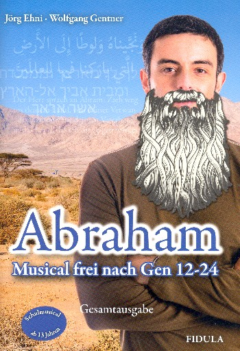 Abraham für Soli, Darsteller, Chor und Klavier (Instrumente ad lib)