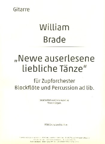 Newe auserlesene liebliche Tänze für Zupforchester (Blockflöte und Percussion ad lib)