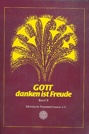 Gott danken ist Freude Band 2 für Posaunenchor (Blechbläserensemble)
