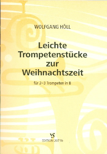 Leichte Trompetenstücke zur Weihnachtszeit für 2-3 Trompeten