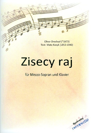Zisecy raj für Mezzosopran und Klavier