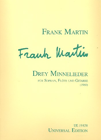 3 Minnelieder für Sopran, Flöte und Gitarre