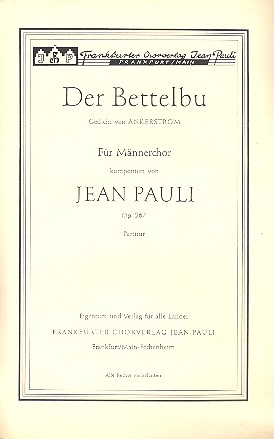 Der Bettelbu op.267 für Männerchor a cappella
