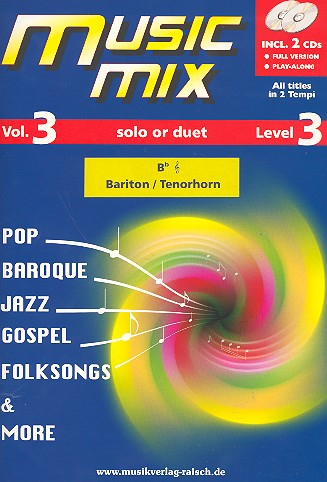Music Mix vol.3 (+2 CD&#039;s) für Tenorhorn in B (Bariton) Violinschlüssel