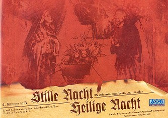 Stille Nacht heilige Nacht 35 Advents- und Weihnachtslieder
