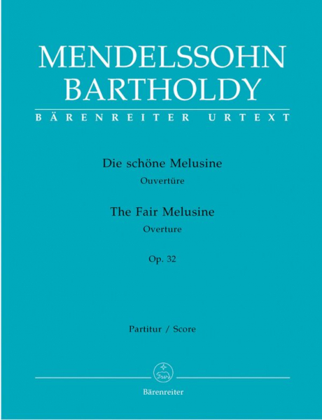 Die schöne Melusine op.32 Ouvertüre für Orchester