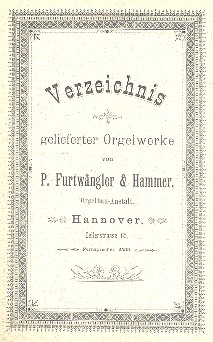 Verzeichnis gelieferter Orgelwerke von P. Furtwängler und Hammer,