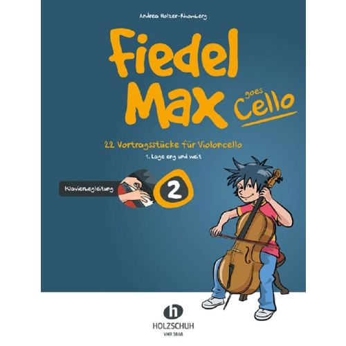 Alfons Holzschuh Musikverlag Klavierbegleitung Fiedel Max Goes Cello 2