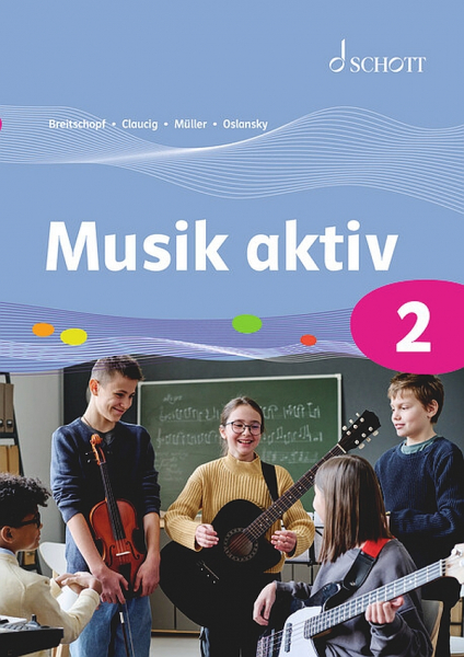 Schülerheft Musik aktiv 2