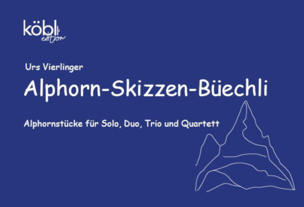 Alphorn-Skizzen-Büechli für 2-4 Alphörner