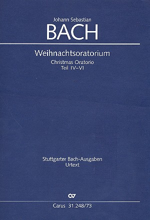 Weihnachtsoratorium BWV248 Kantaten 4-6 für Soli, gem Chor und Orchester