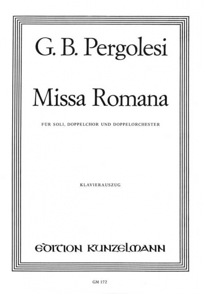 Missa Romana für Soli, Doppelchor und Doppelorchester