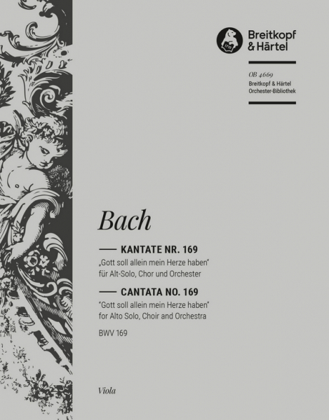 Gott soll allein mein Herze haben Kantate Nr.169 BWV169