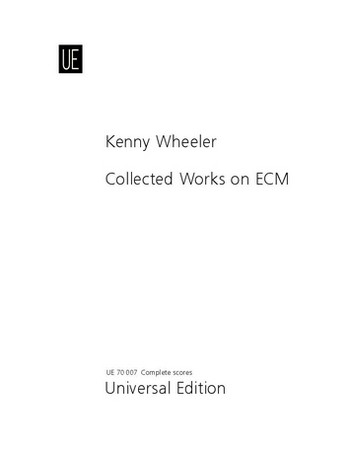 Kenny Wheeler: collected Works on ECM
