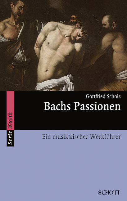 Schott Music Gmbh & Co.kg Werkführer Bach Passionen - Ein Musikalischer Werkführer - Bild 3