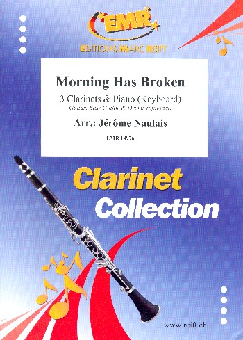 Morning has broken for 3 clarinets and piano (keyboard) (rhythm group ad lib)
