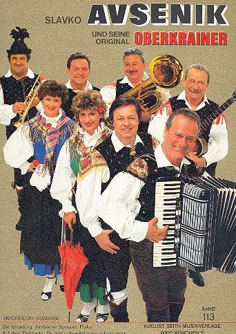 Slavko Avsenik und seine weltberühmten Original Oberkrainer