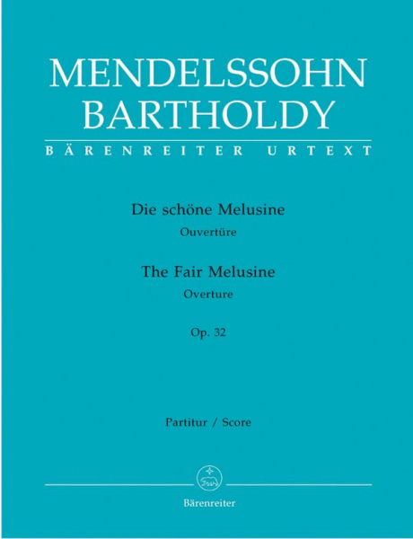 Die schöne Melusine op.32 Ouvertüre für Orchester