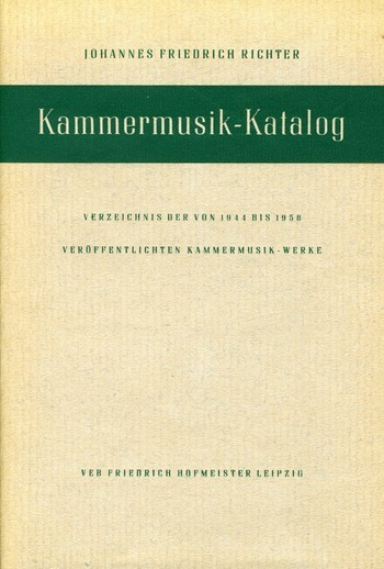 Kammermusik-Katalog Verzeichnis der von 1944 bis 1958 veröffentlichten