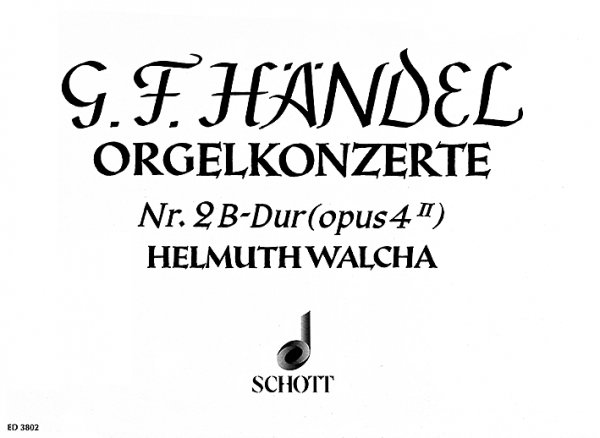 Orgel-Konzert Nr. 2 B-Dur op. 4/2 HWV 290 für Orgel, 2 Oboen, Fagott und Streicher