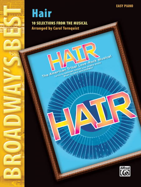 Hair: 10 Selections from the Musical for easy piano
