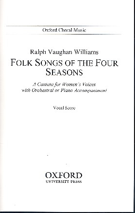 Folk Songs of the four Seasons for female chorus and orchestra