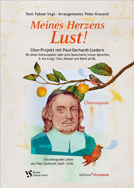 Meines Herzens Lust! Das klangvolle Leben des Paul Gerhardt (1607-1676) für SchauspielerIn/SprecherI