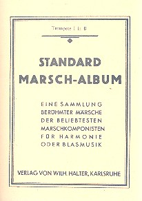 Standard-Marsch-Album: für Blasorchester Trompete 1