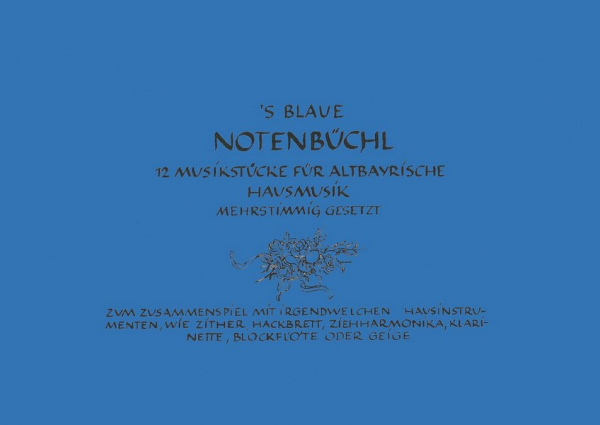 &#039;S blaue Notenbüchl für 2-4 Instrumente (Stubnmusi/Hausmusik)