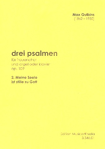 Meine Seele ist stille zu Gott op.109,2 für Frauenchor und Orgel (Klavier)