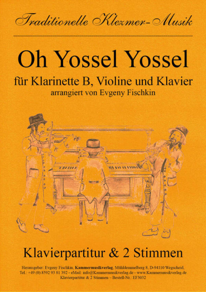 Oh Yossel Yossel: für Klarinette, Violine und Klavier