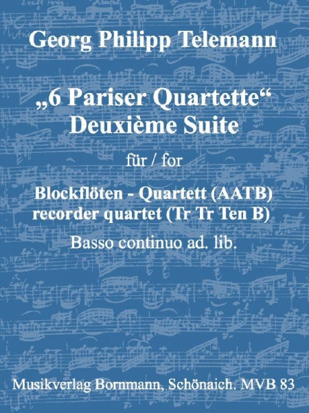 Deuxième Suite aus &#039;6 Pariser Quartette&#039; für 4 Blockflöten (AATB) und Bc ad lib.