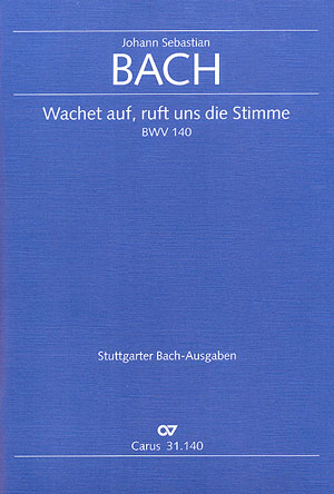 Wachet auf, ruft uns die Stimme Kantate Nr.140 BWV140