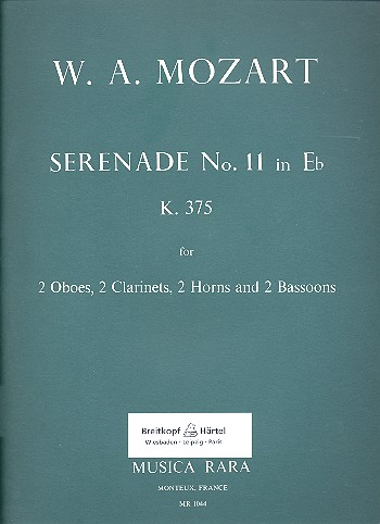 Serenade Es-Dur Nr.11 KV375 für 2 Oboen, 2 Klarinetten, 2 Hörner und 2 Fagotte