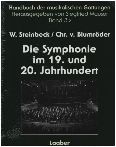 Handbuch der musikalischen Gattungen Band 3,2 Die Symphonie im 19. und 20. Jahrhundert