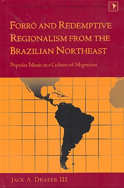 Forró and redemptive Regionalism from the Brazilian Northeast Popular Music