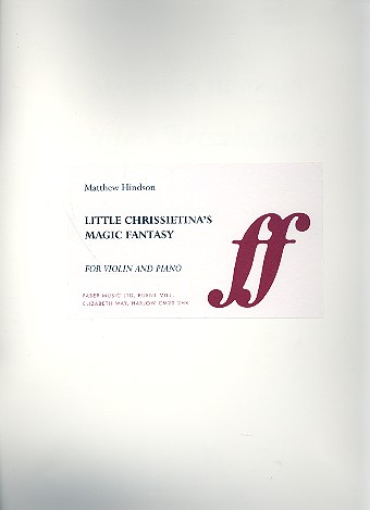 Little Chrissietina&#039;s Magic Fantasy for violin and piano
