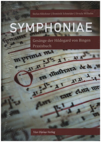 Symphoniae Gesänge der Hildegard von Bingen - Praxisbuch
