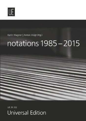 Notations 1985-2015 Texte zu Klavierdidaktik, Werkgeschichte und Interpretation