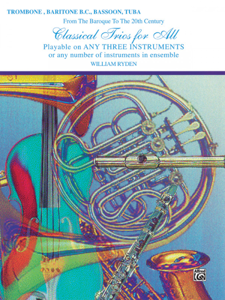 Classical Trios for all trombone (baritone, bassoon, tuba)