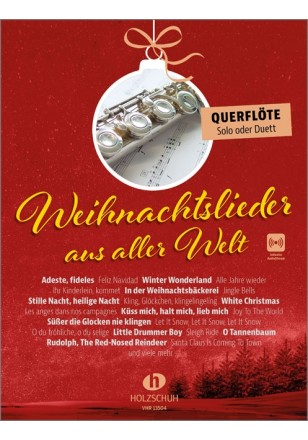 Weihnachtsliederbuch Weihnachtslieder aus aller Welt - für Querflöte