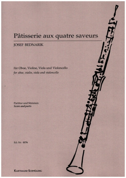 Pâtisserie aux quatre saveurs für Oboe, Violine, Viola und Violoncello
