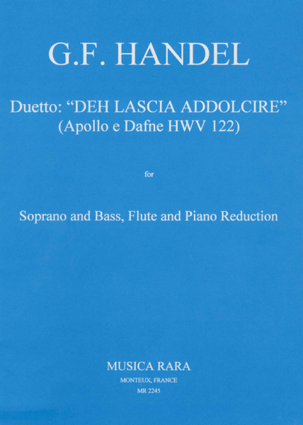 Deh Lascia addolcire - Apollo e Dafne HWV122 per soprano e bass