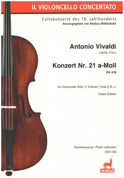 Konzert a-Moll Nr.21 RV418 für Violoncello solo, 2 Violinen, Viola und Bc