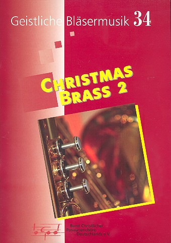 Geistliche Bläsermusik Band 34 - Christmas Brass Band 2 für Posaunenchor