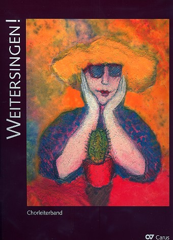 Weitersingen (+CD) für gem Chor (z.T. mit Klavier) (Akkordinstrumente ad lib)